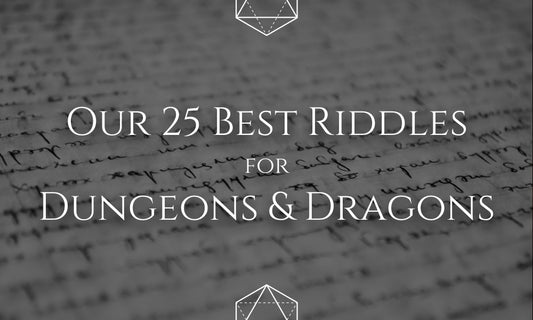 Our 25 Best Riddles for Dungeons and Dragons