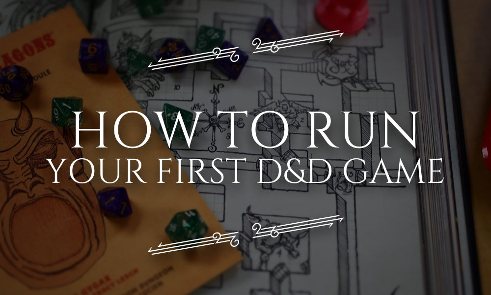 How To Run Your First D&D Game as a Dungeon Master