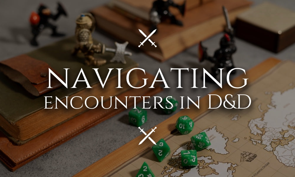 Navigating Encounters in Dungeons & Dragons: Tips and Tricks for Success
